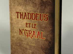 Thaddeus et le N'Graal